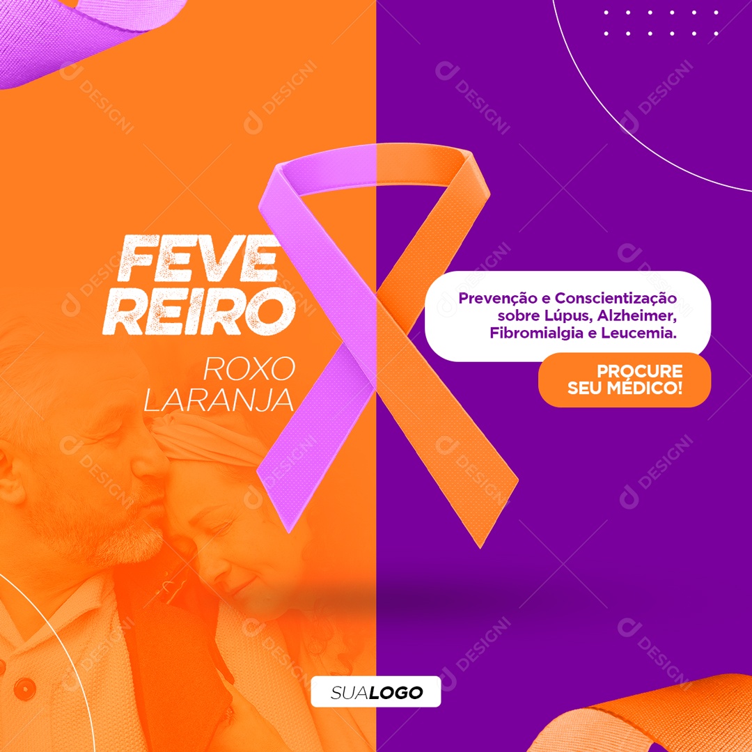 Fevereiro Roxo e Laranja Lúpus Alzheimer Fibromialgia Leucemia Social Media PSD Editável