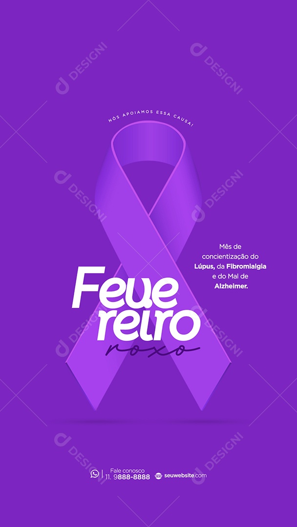 Story Fevereiro Roxo Mês de Combate ao Lúpus Fibromialgia e Alzheimer Social Media PSD Editável