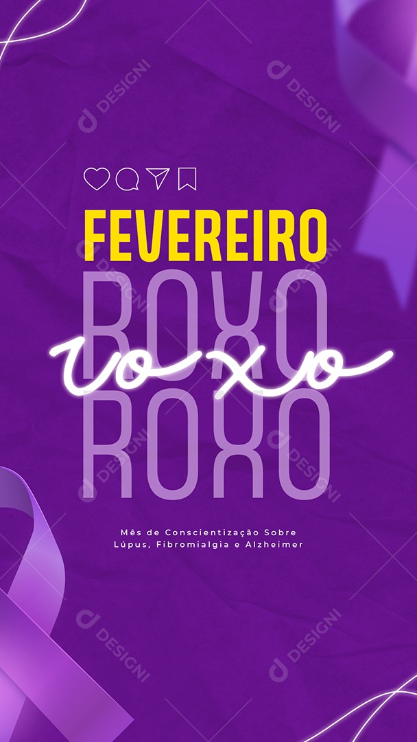 Story Fevereiro Roxo Mês de Combate ao Lúpus Fibromialgia e Alzheimer Social Media PSD Editável