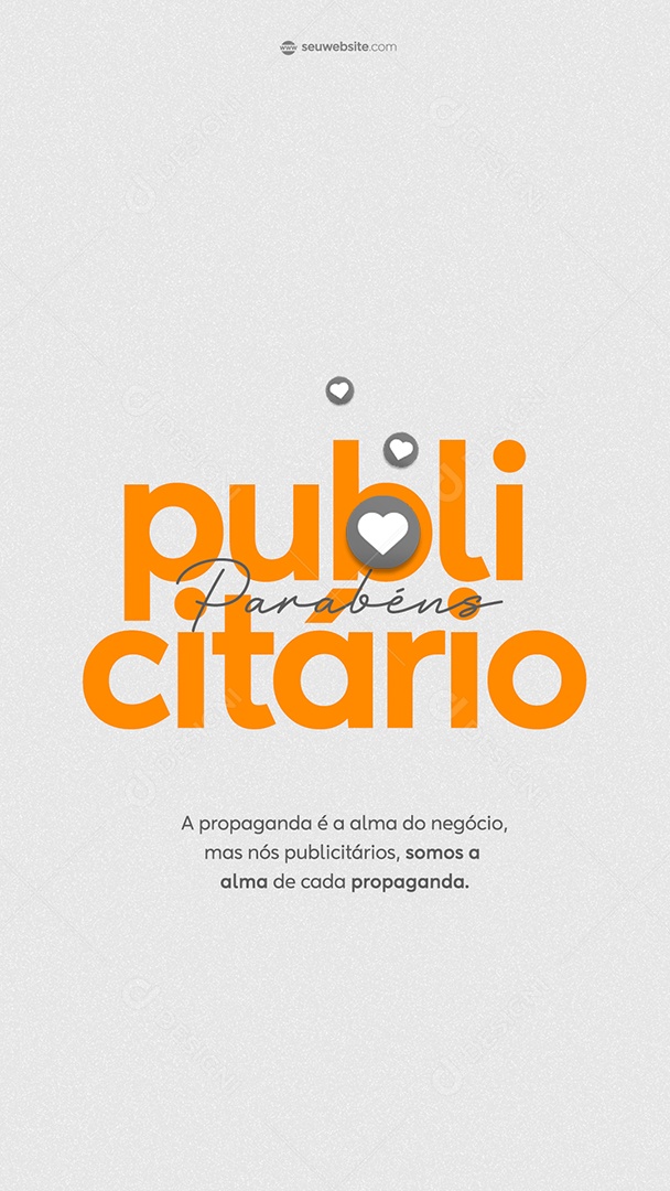 Story Parabéns Publicitário a Propaganda é a Alma do Negócio Mas Nós Publicitários, Somos a Alma de Cada Propaganda Social Media PSD Editável
