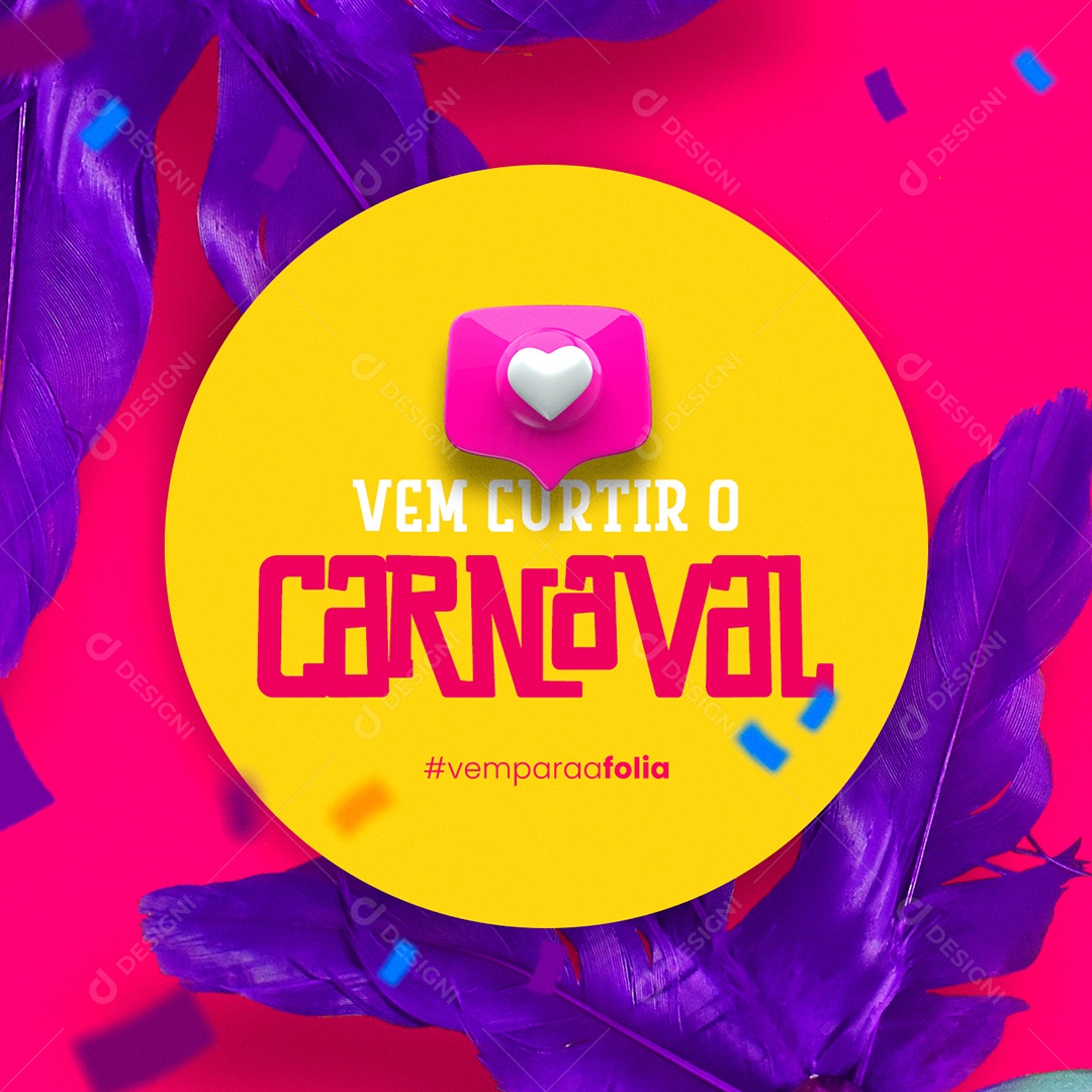 Vem Curtir o Carnaval Vem para a Folia Social Media PSD Editável