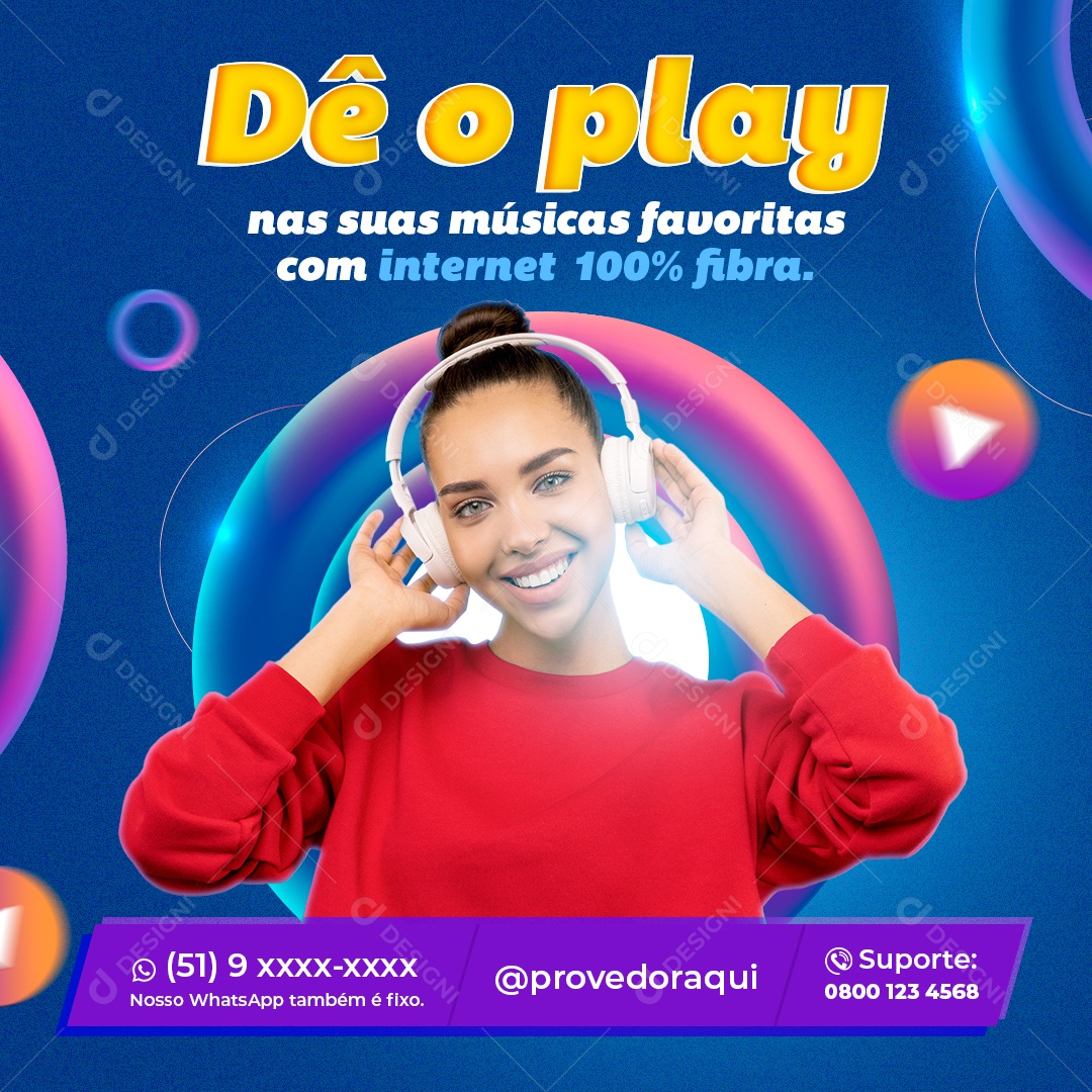 Dê o Play Nas Suas Músicas Favoritas Com Internet 100% Fibra Social Media PSD Editável