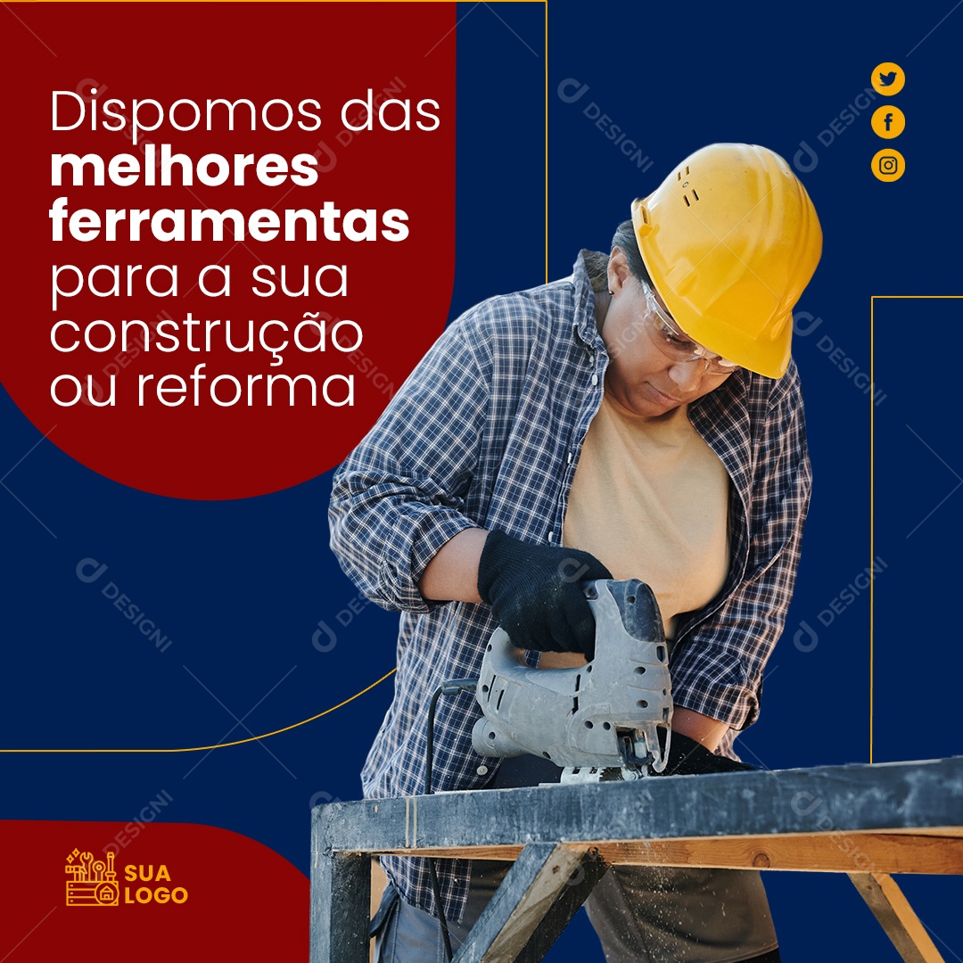 Dispomos Das Melhores Ferramentas Para a Sua Construção ou Reforma Social Media PSD Editável