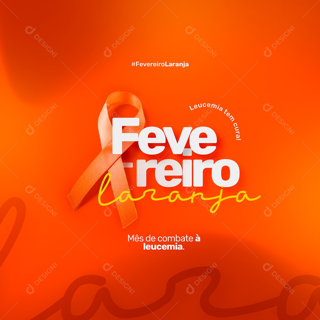 Fevereiro Laranja mês de Combate à Leucemia Social Media PSD Editável