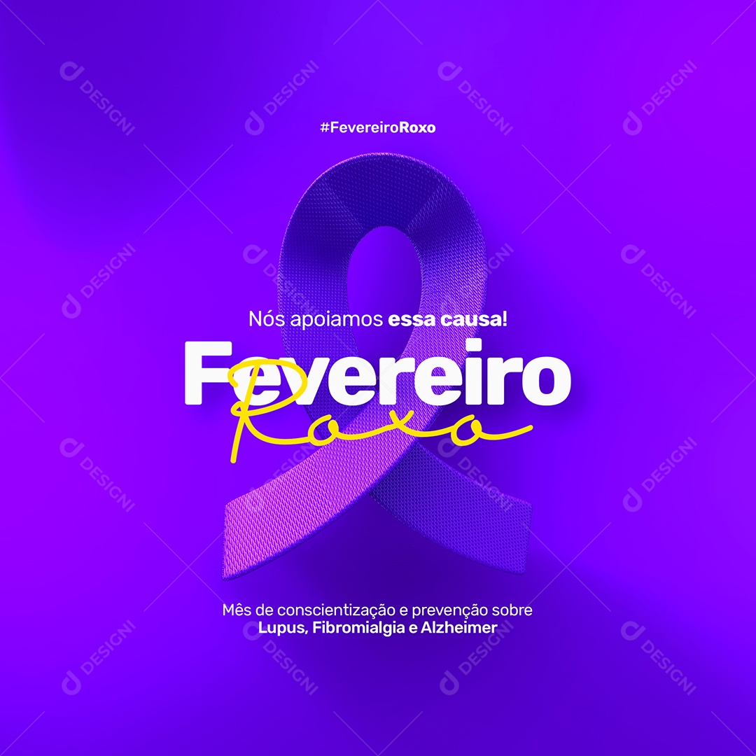 Fevereiro Roxo Mês de Prevenção e Conscientização Lúpus, Alzheimer, Fibromialgia Social Media PSD Editável