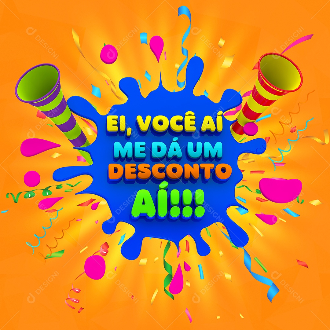 Selo 3D Para Composição Ei, Você Aí Me Dá um Desconto Aí!! PSD