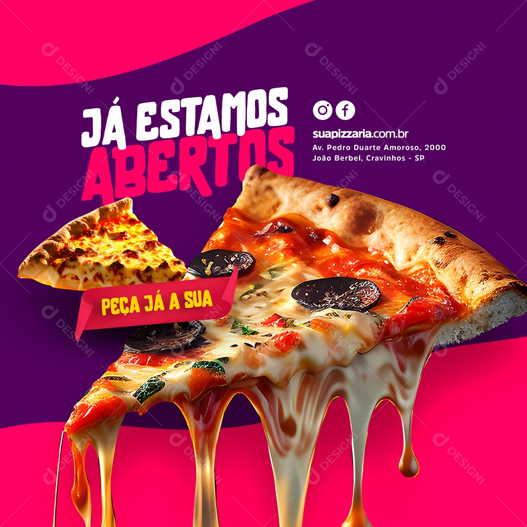 Já Estamos Abertos Peça Já a Sua Pizzaria Social Media PSD Editável