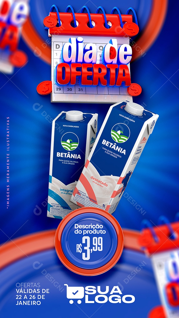 Story Dia de Oferta Leite Betânia  3,99 Supermercado Social Media PSD Editável