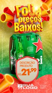 Story Folia de Preços Baixos Caixa de Heineken Cervejaria Carnaval Social Media PSD Editável
