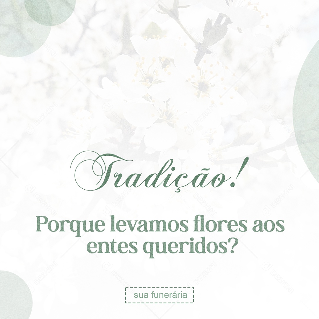 Post Funerária Tradição das Flores PSD Editável