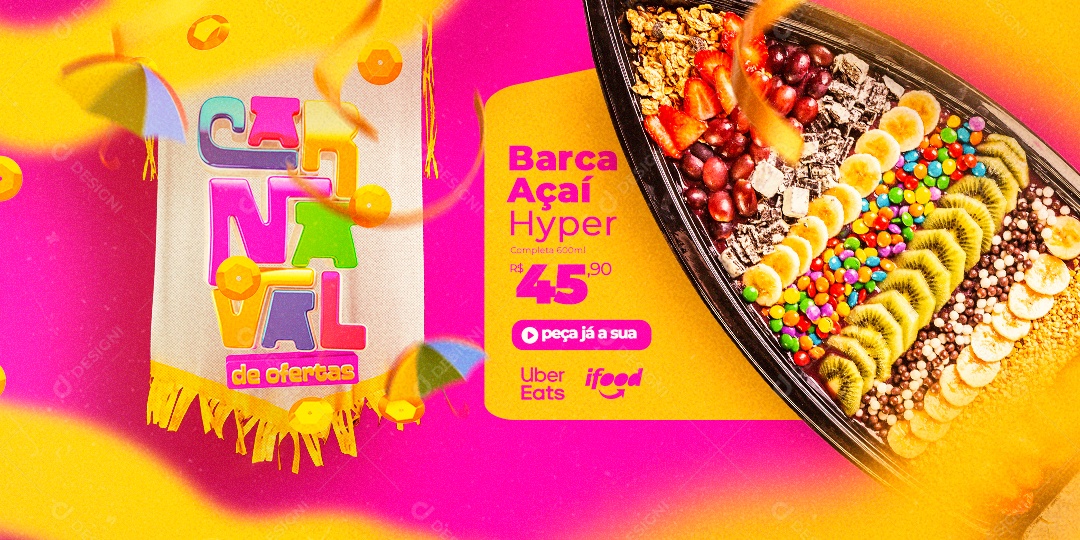 Banner Carnaval de Ofertas Barca Açaí Hype 45,90 Social Media PSD Editável