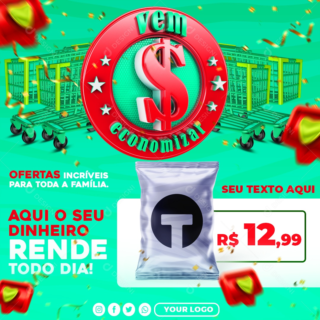 Vem Economizar Aqui o Seu Dinheiro Rende Todo Dia Social Media PSD Editável