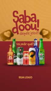 Sabadou Daquele Jeito! Vai Pedir Qual? Distribuidora de Bebidas Story Social Media PSD Editável