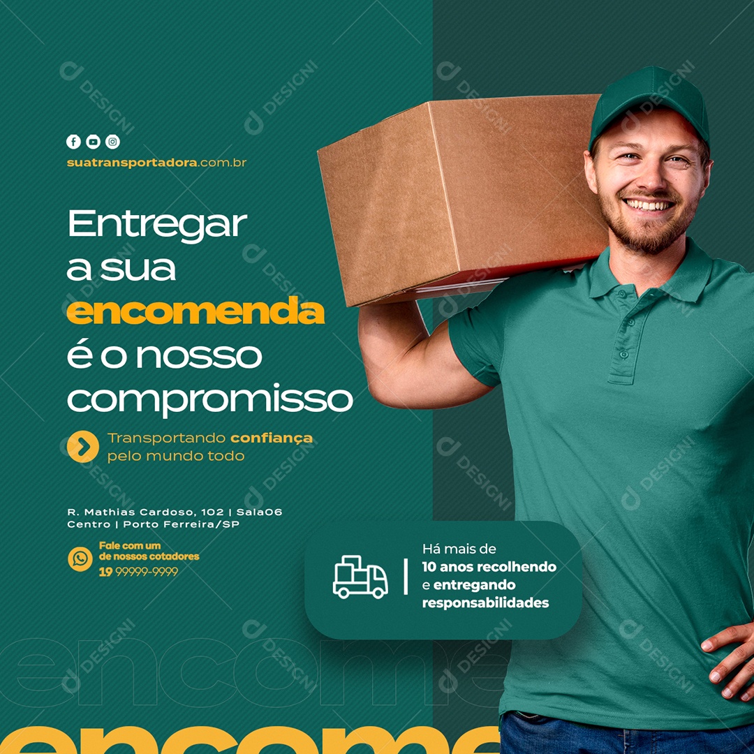 Entregar a Sua Encomenda é o Nosso Compromisso Transportadora Social Media PSD Editável