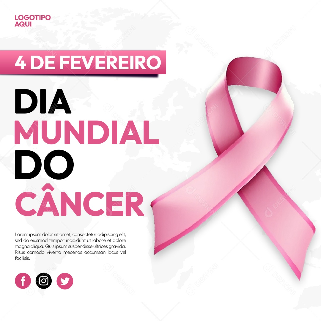 Dia Mundial do Câncer 4 de Fevereiro Social Media PSD Editável