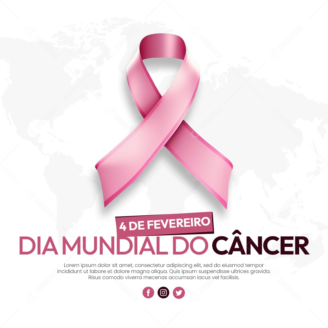 Dia Mundial do Câncer 4 de Fevereiro Social Media PSD Editável