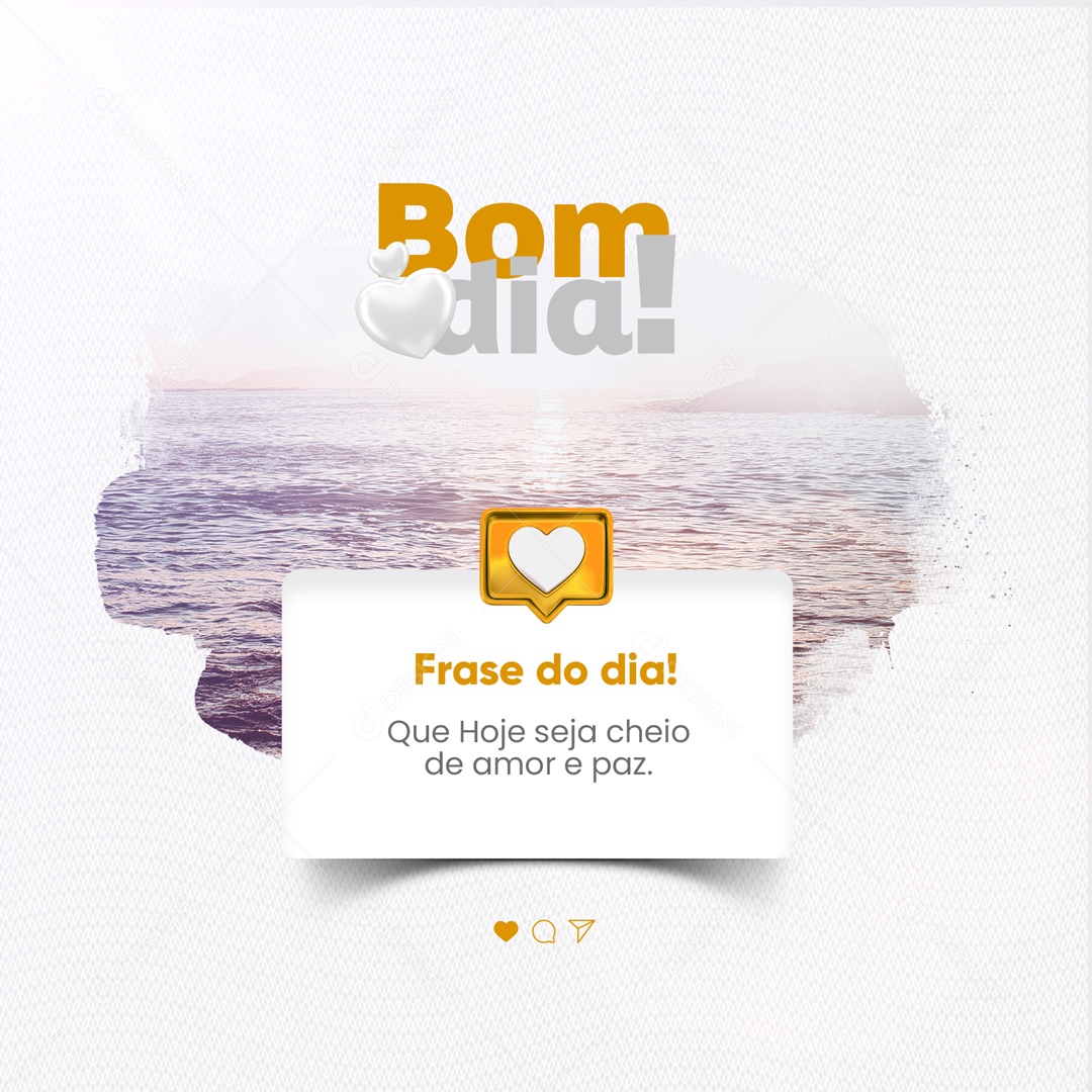 Frase Do Dia! Que Hoje Seja Cheio de Amor e Paz. Social Media PSD Editável