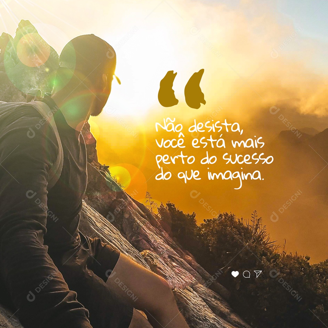 Não Desista, Você Está Mais Perto do Sucesso do Que Imagina. Frase Motivacional Social Media PSD Editável