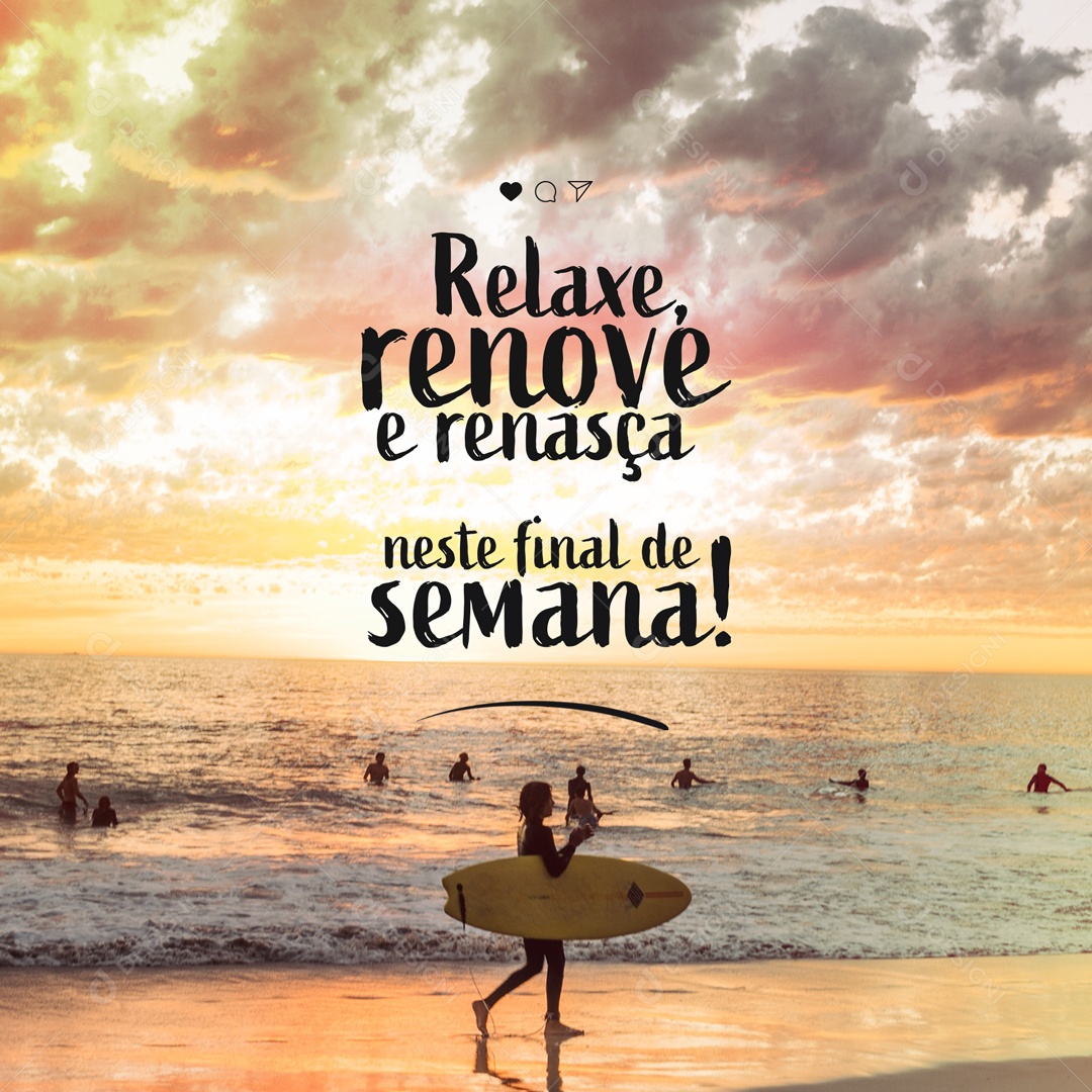 Frase Motivacional Relaxe, Renove e Renasça Neste Final de Semana! Social Media PSD Editável