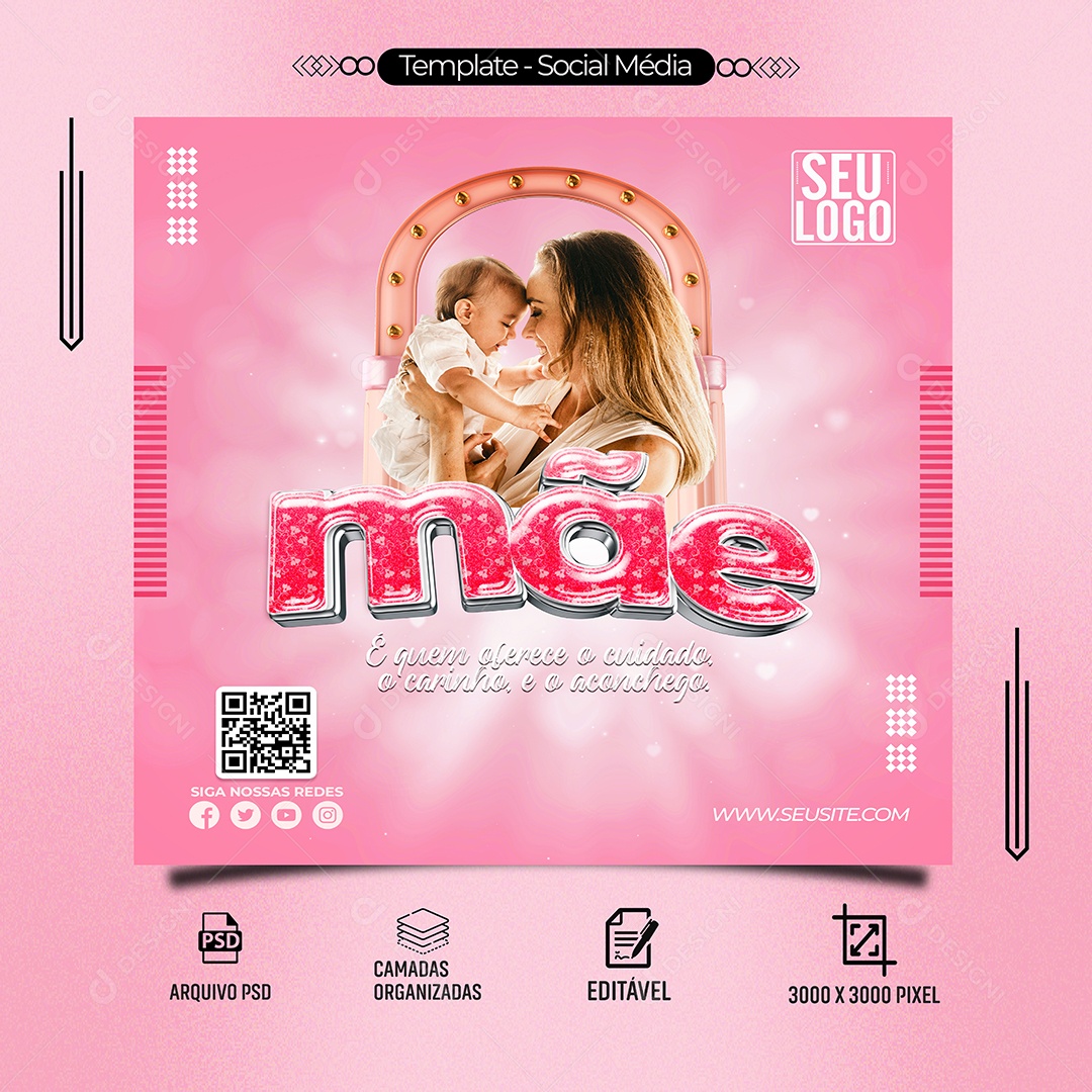 Mãe é Quem Oferece o Cuidado, o Carinho, e o Aconchego Social Media PSD Editável