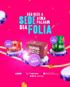 Campanha Publicitária Carnaval Cervejaria Não Deixe a Sede Atrapalhar sua Folia Social Media PSD Editável