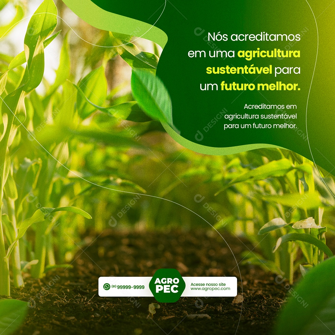 Nós Acreditamos em Uma Agricultura Sustentável para Um Futuro Melhor Agropecuária Social Media PSD Editável
