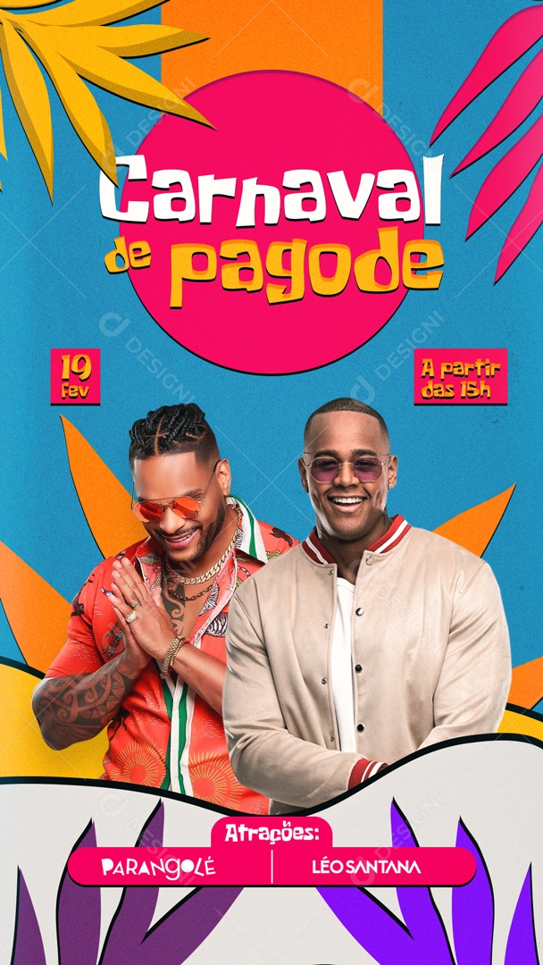 Story Carnaval de Pagode Parangolé Léo Santana Flyer Social Media PSD Editável