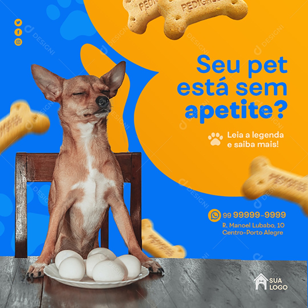 Seu Pet Está Sem Apetite? Social Media PSD Editável