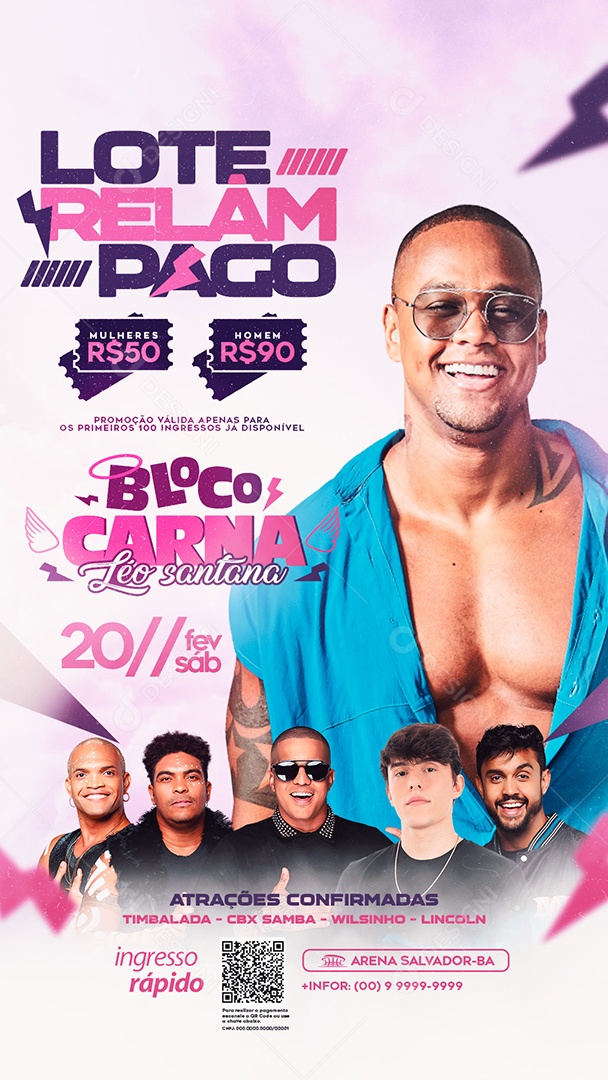 Story Bloco Carna Lote Relâmpago Atrações Confirmadas Léo Santana Timbalada CBX Samba Wilsinho Lincoln Flyer Social Media PSD Editável