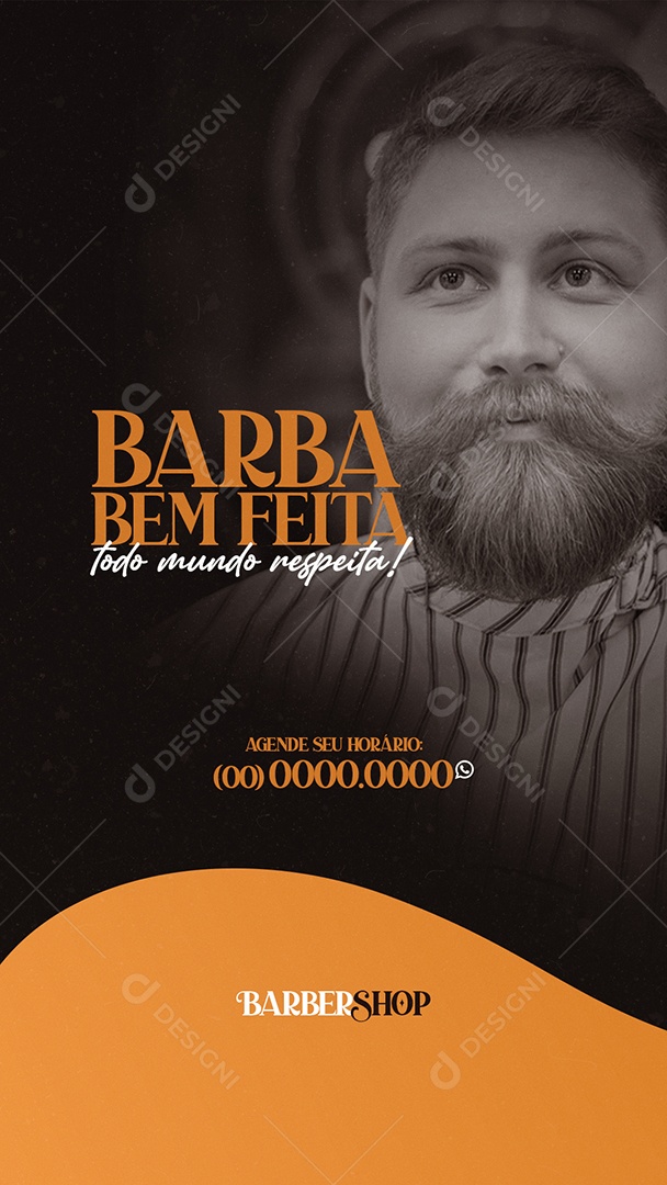 Barba Bem Feita Todo Mundo Respeita! Barbearia Story Social Media PSD Editável