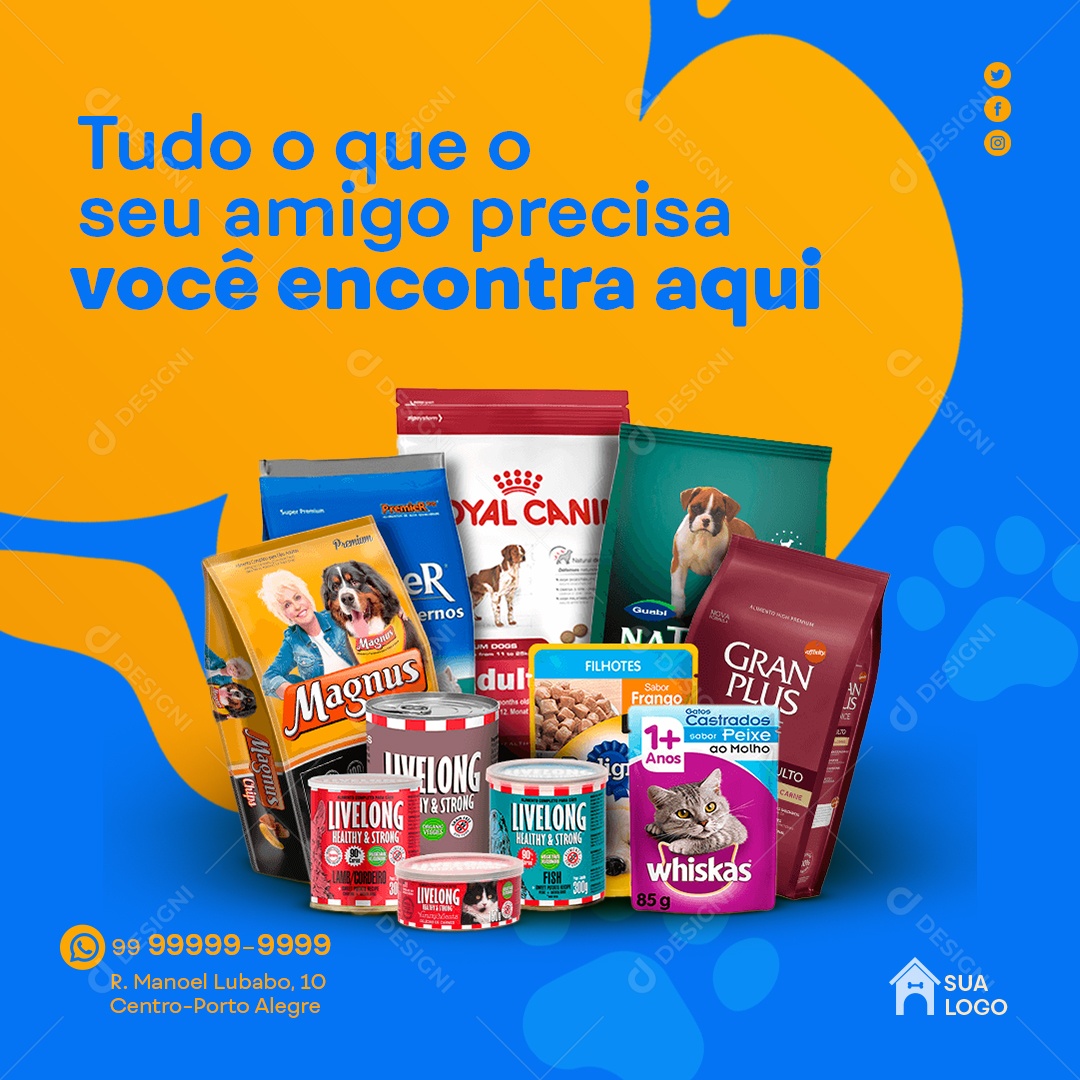 Tudo o Que o Seu Amigo Precisa Você Encontra Aqui Petshop Social Media PSD Editável