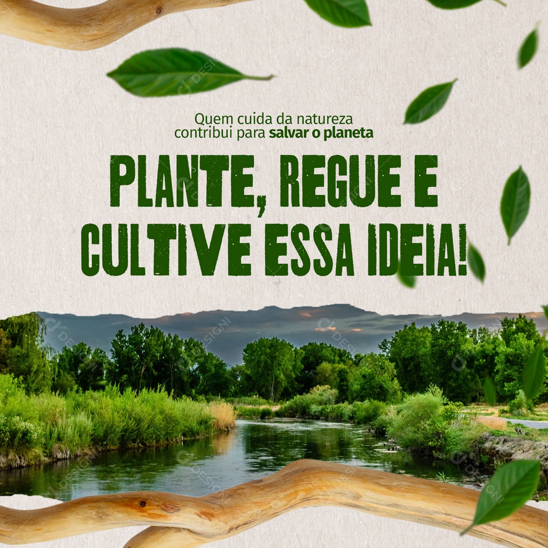 Plante, Regue e Cultive Essa Idéia! Sustentabilidade e Meio Ambiente Social Media PSD Editável