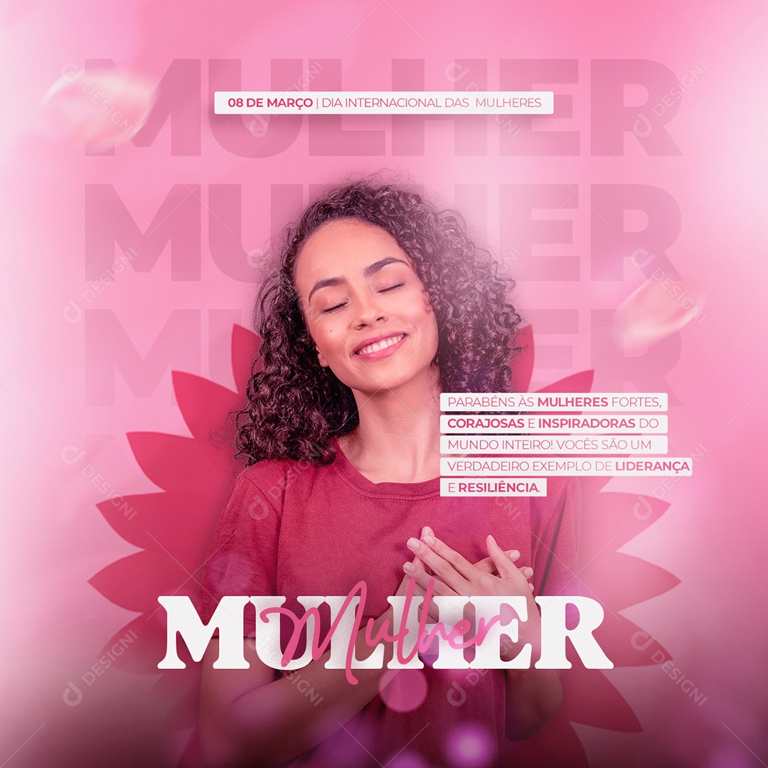 Parabéns às Mulheres Fortes Corajosas Dia Da Mulher Social Media PSD Editável