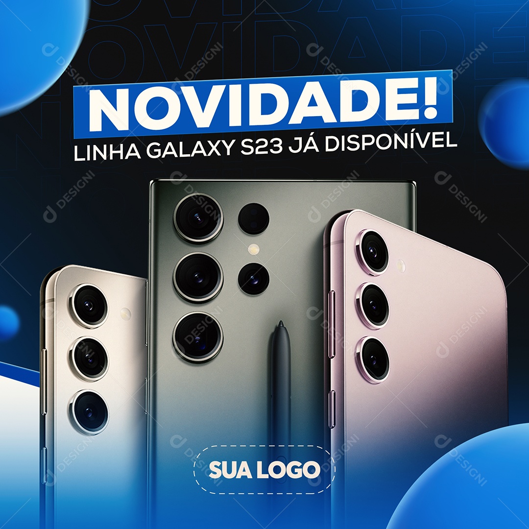 Novidade Linha Galaxy S23 Já Disponível Loja de Celular Social Media PSD Editável