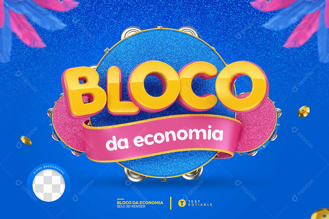 Bloco da Economia Selo 3D de Carnaval para Composição PSD