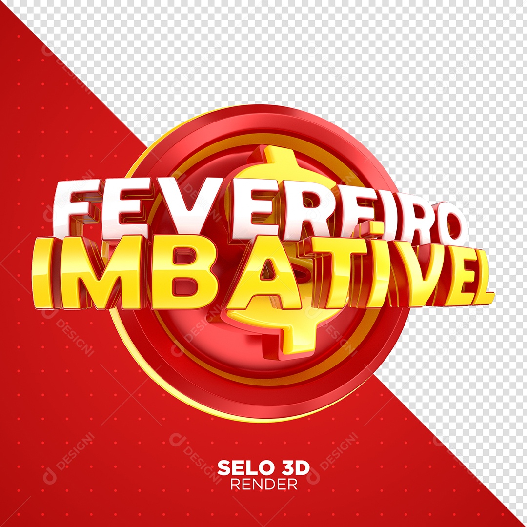 Fevereiro Imbatível Selo 3D para Composição PSD