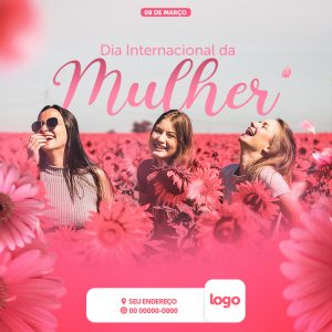 Dia Internacional da Mulher 8 de Março Social Media PSD Editável