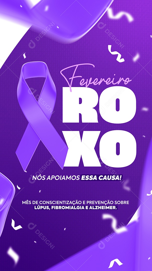 Story Nós Apoiamos essa Causa Fevereiro Roxo Social Media PSD Editável