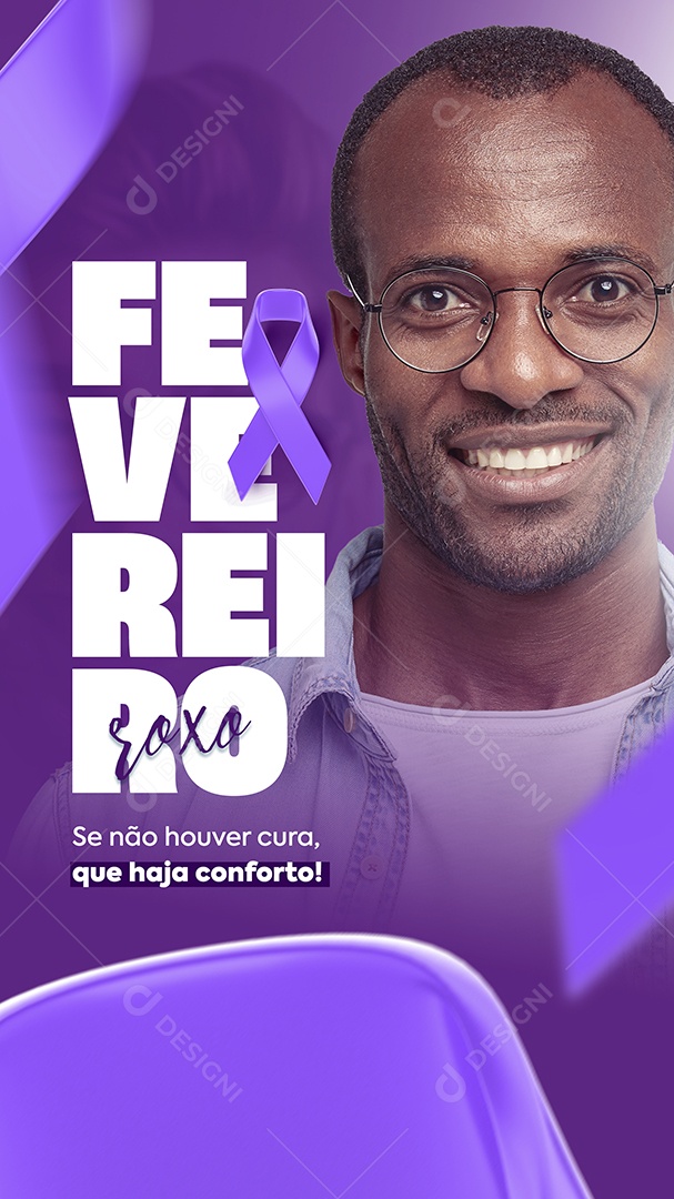 Story Se Não Houver Cura que Haja Conforto Fevereiro Roxo Social Media PSD Editável