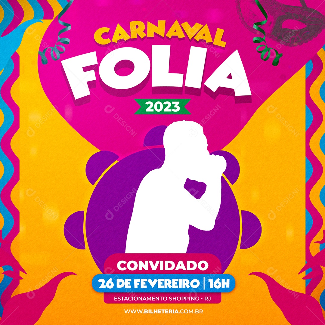 Carnaval Folia 2023 Convidado 26 de Fevereiro Social Media PSD Editável