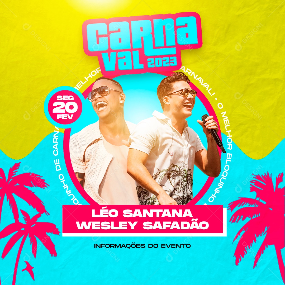 Bloquinho de Carnaval 2023 Léo Santana Wesley Safadão Flyer Social Media PSD Editável