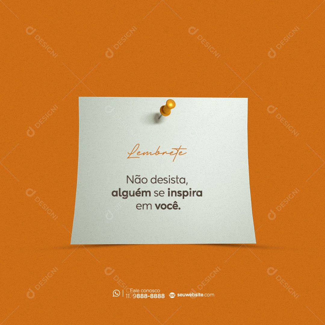 Lembrete Não Desista Alguém se Inspira em Você Frase Motivacional Social Media PSD Editável