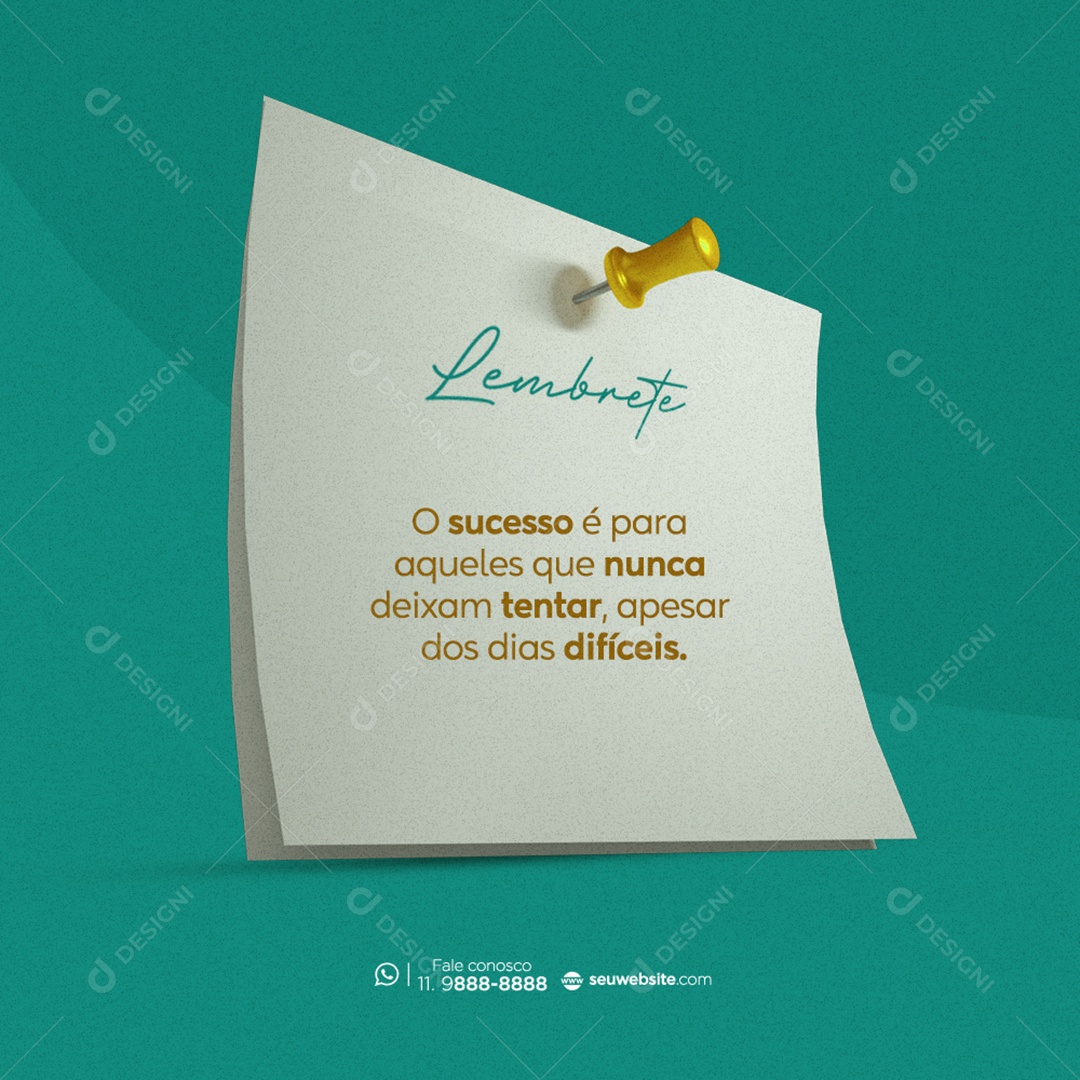 O Sucesso é Para Aqueles que Nunca Deixam Tentar Frase Motivacional Social Media PSD Editável