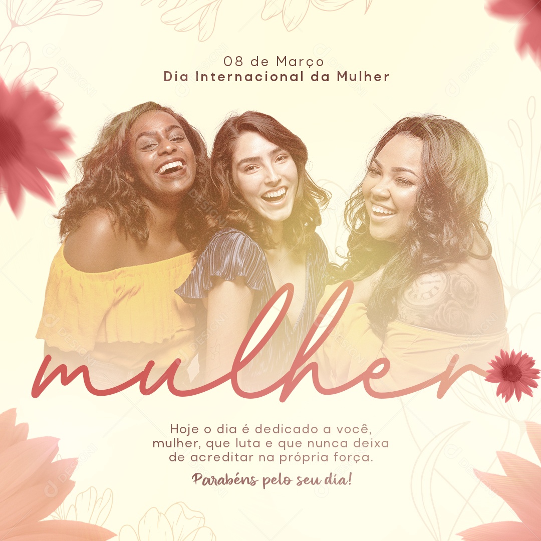 Hoje o Dia é Delicado a Você Mulher que Luta Dia Internacional Da Mulher Social Media PSD Editável