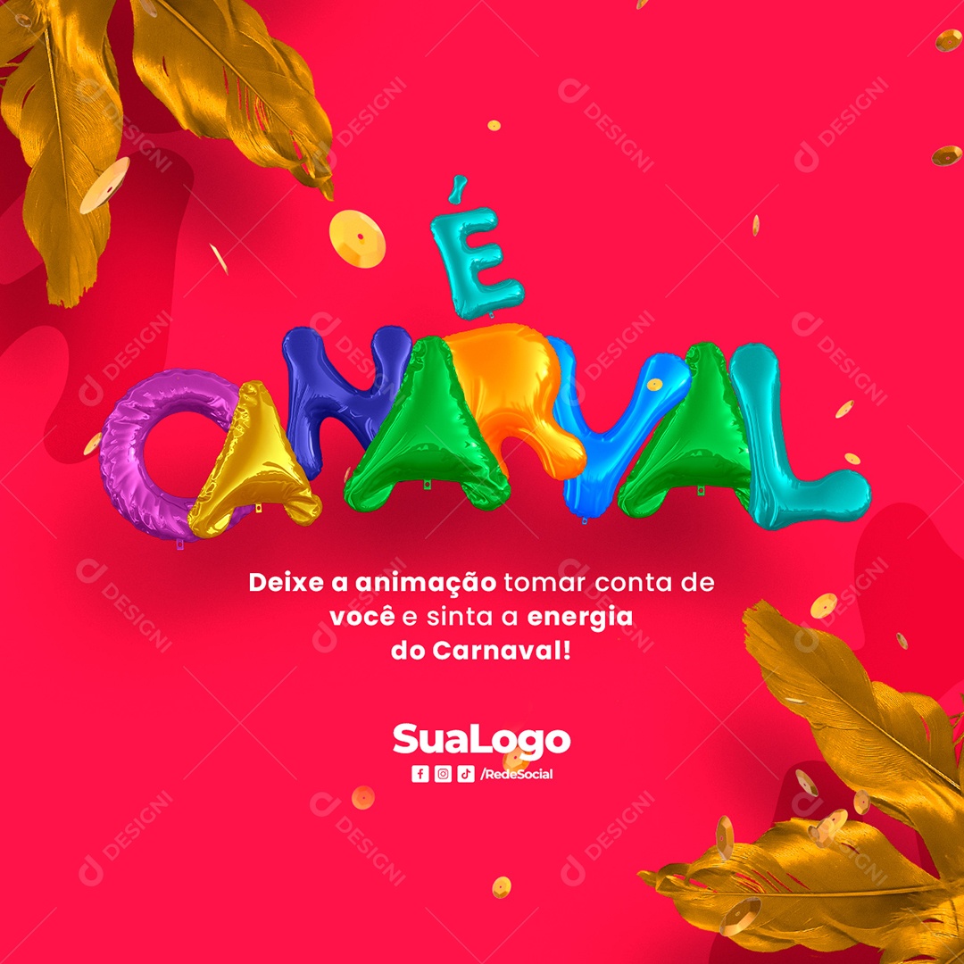É Carnaval Deixa a Animação Tomar Conta de Você e Sinta a Energia do Carnaval Social Media PSD Editável