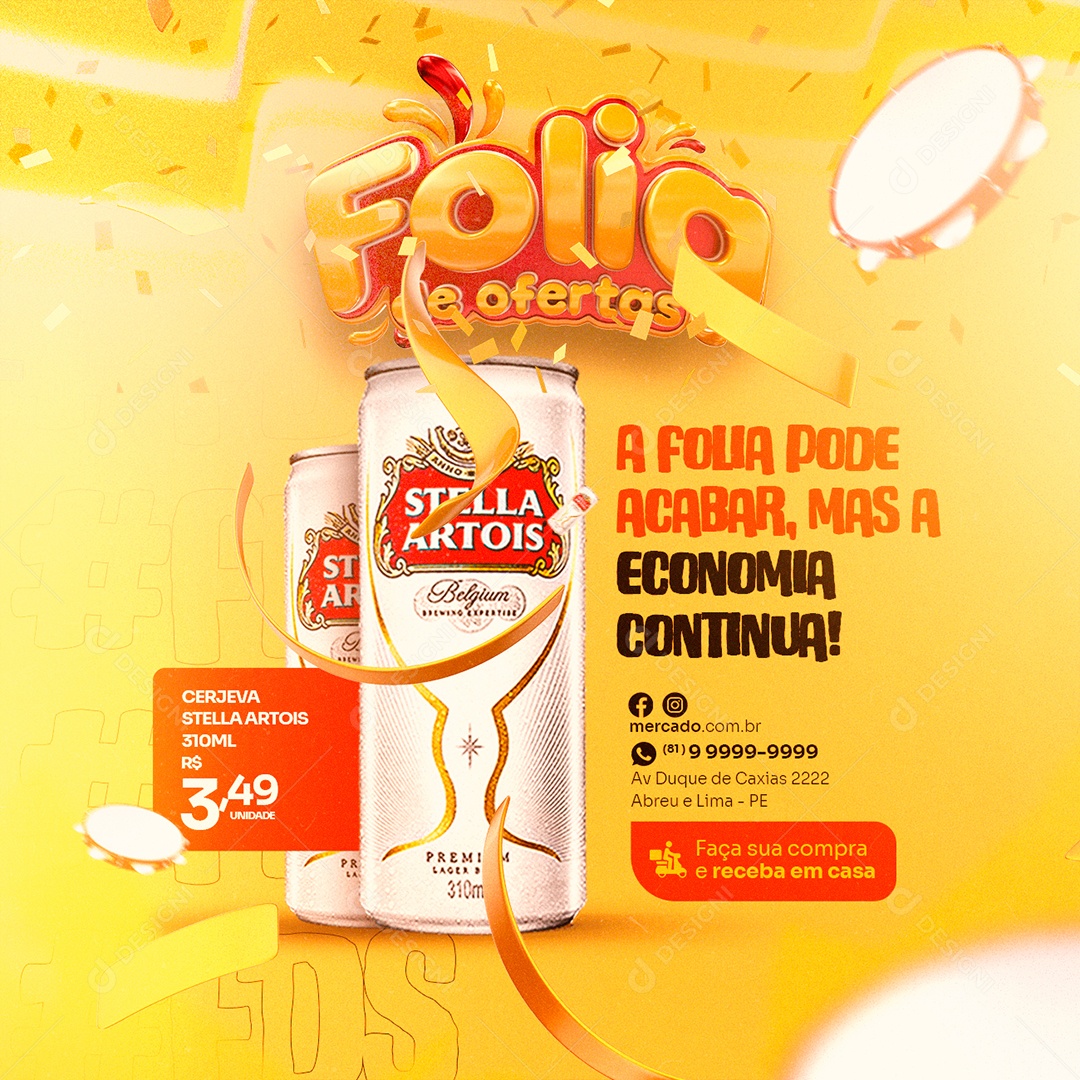 Folia De Ofertas A Folia Pode Acabar Mas A Economia Continua Cerveja Stella Artois Carnaval Supermercado Social Media PSD Editável