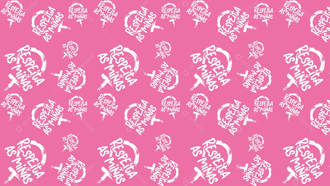 Pattern Padrões Geométricos Texto Respeita As Minhas Mulheres Em Fundo Rosa Vetor AI + PAT