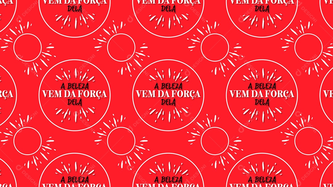Pattern Padrões Geométricos Texto A Beleza Vem Da Força Dela Em Fundo Vermelho Vetor AI + PAT