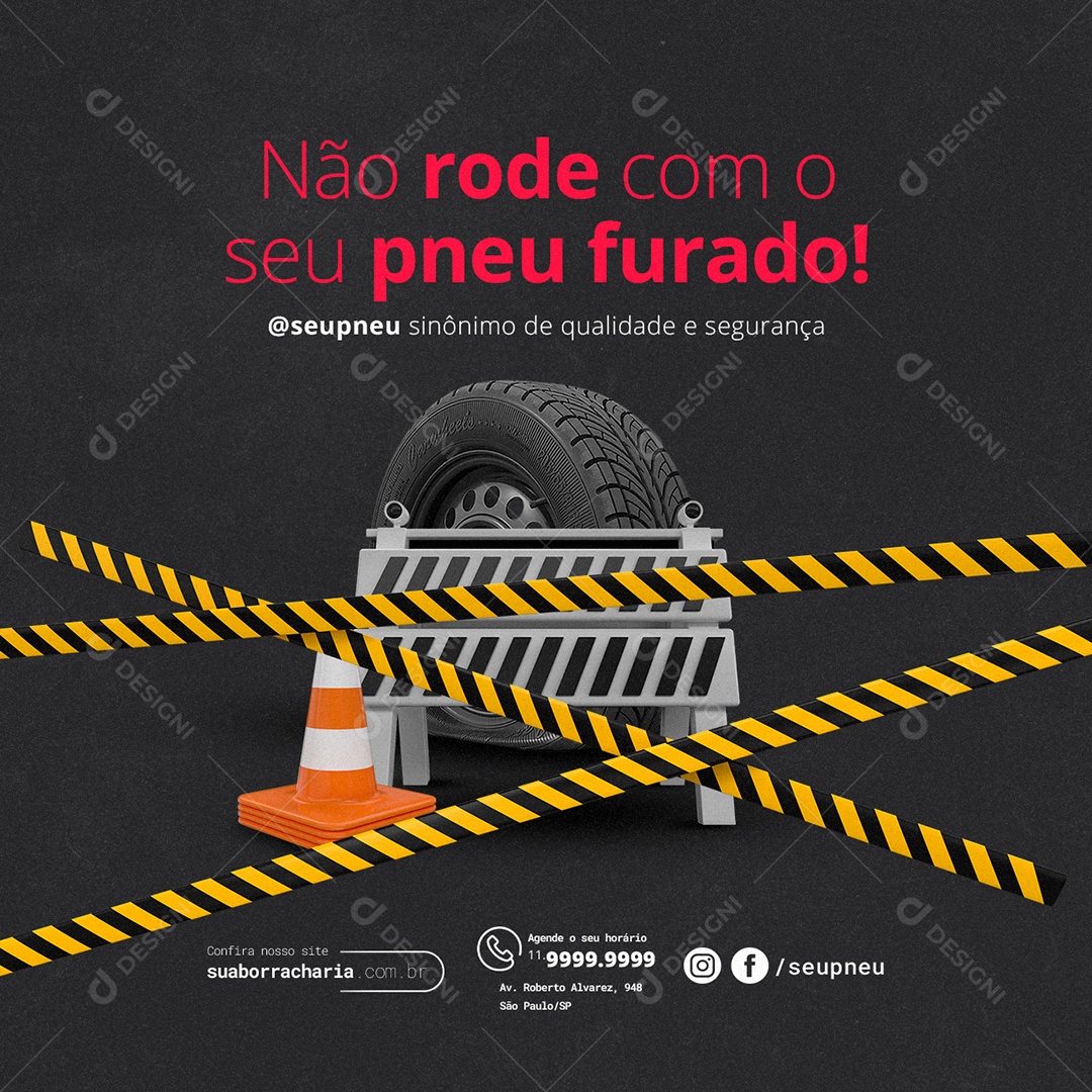 Não Rode Com o Seu Pneu Furado Loja de Pneu Borracharia Social Media PSD Editável