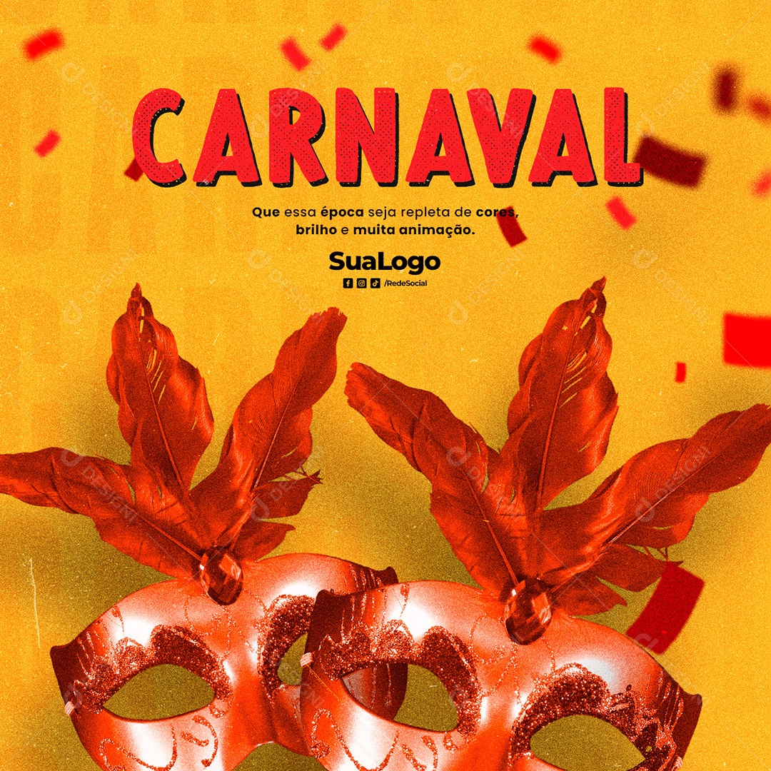 Carnaval Que Essa Época Seja Repleta de Cores Brilho e Muita Animação Social Media PSD Editável